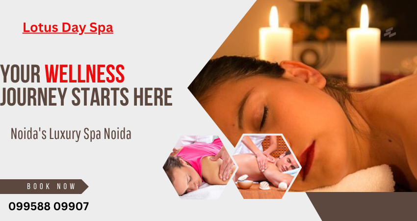 Your Wellness Journey Starts Here: Noida's luxury spa noida